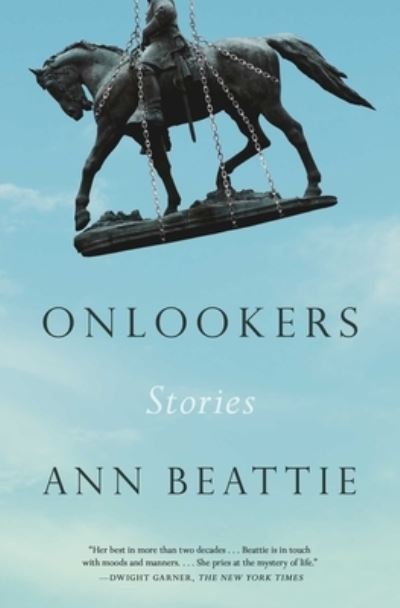 Cover for Ann Beattie · Onlookers (Book) (2024)