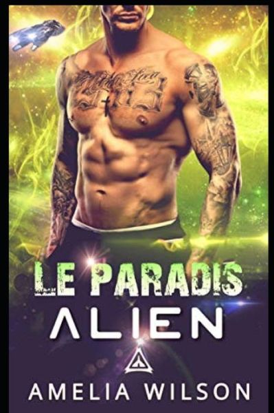 Cover for Amelia Wilson · Le paradis Alien (Paperback Book) (2019)