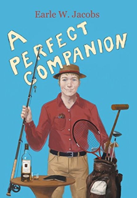 Cover for Earle Jacobs · A Perfect Companion (Hardcover Book) (2016)