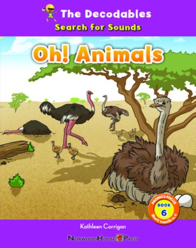 Oh! Animals - Kathleen Corrigan - Böcker - Norwood House Press - 9781684048663 - 15 augusti 2023