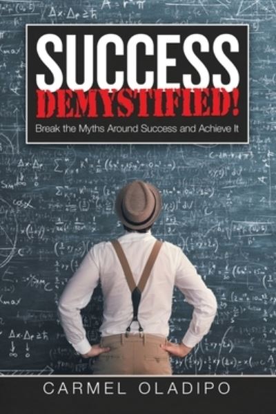 Cover for Carmel Oladipo · Success Demystified! (Paperback Book) (2019)