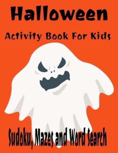 Cover for Rdh Creations · Halloween Activity Book For Kids Sudoku, Mazes and Word Search (Taschenbuch) (2019)