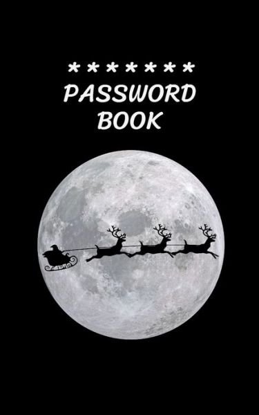 Cover for Iam W · Password Book with Tabs Keeper And Organizer You All Password Notebook Christmas Moon (Taschenbuch) (2019)