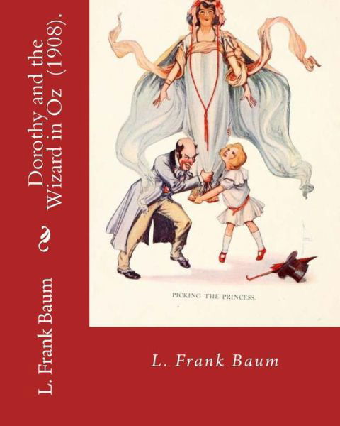 Cover for L. Frank Baum · Dorothy and the Wizard in Oz  .  By : L. Frank Baum : Children's Literature (Pocketbok) (2018)