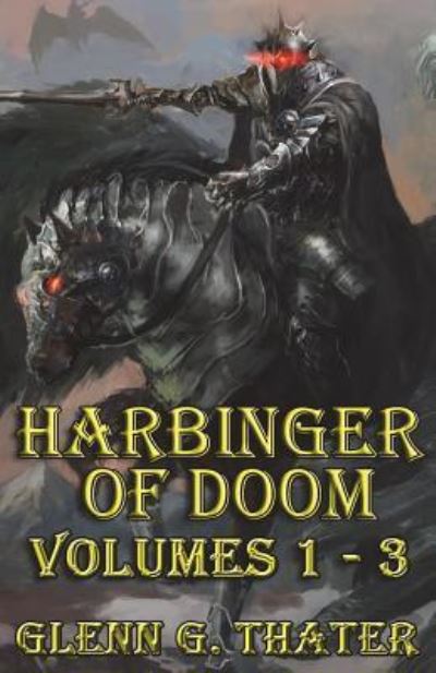 Cover for Glenn G Thater · Harbinger of Doom (Volumes 1 - 3) (Paperback Book) (2018)