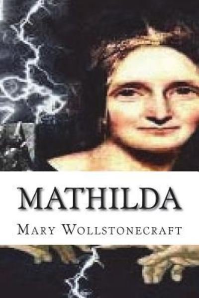 Cover for Mary Wollstonecraft · Mathilda (Paperback Book) (2018)