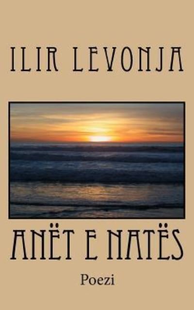 Cover for Ilir Levonja · An t E Nat s (Paperback Bog) [Albanian edition] (2018)