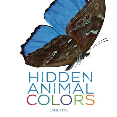 Cover for Jane Park · Hidden Animal Colors (Hardcover Book) (2022)