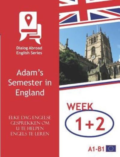 Cover for Dialog Abroad Books · Elke dag Engelse gesprekken om u te helpen Engels te leren - Week 1/Week 2 (Paperback Book) (2018)