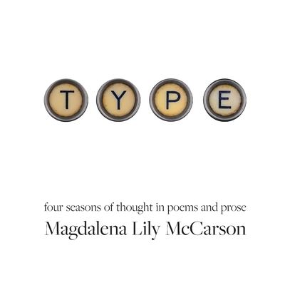 Cover for Magdalena Lily McCarson · Type (Paperback Book) (2021)