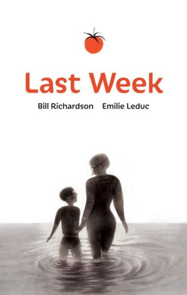 Cover for Bill Richardson · Last Week (Book) (2022)