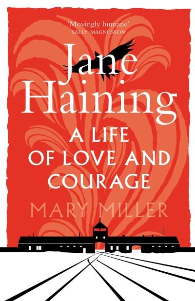 Cover for Mary Miller · Jane Haining: A Life of Love and Courage (Paperback Book) [New in Paperback edition] (2022)