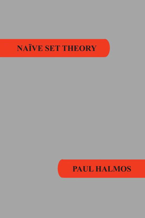 Cover for Paul R Halmos · Naive Set Theory (Paperback Book) (2015)