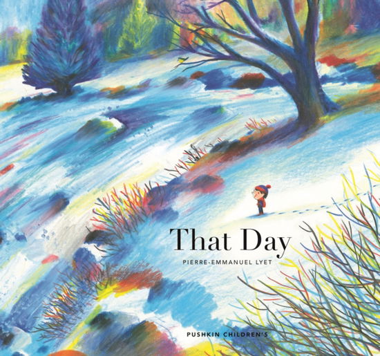 Pierre-Emmanuel Lyet · That Day (Hardcover Book) (2024)