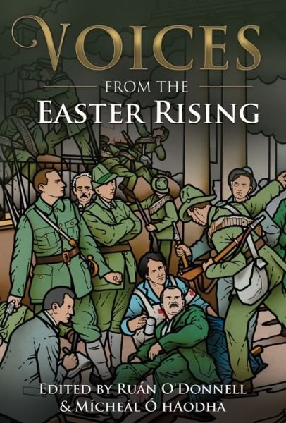 Cover for Ruan O'donnell · Voices from the Easter Rising (Pocketbok) (2016)