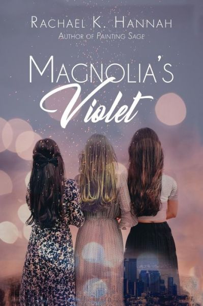 Cover for Rachael K Hannah · Magnolia's Violet (Paperback Book) (2019)