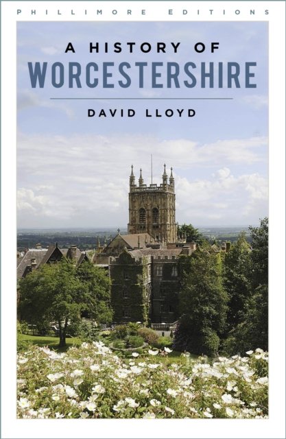 Cover for David Lloyd · A History of Worcestershire - Phillimore Editions (Pocketbok) [New edition] (2024)