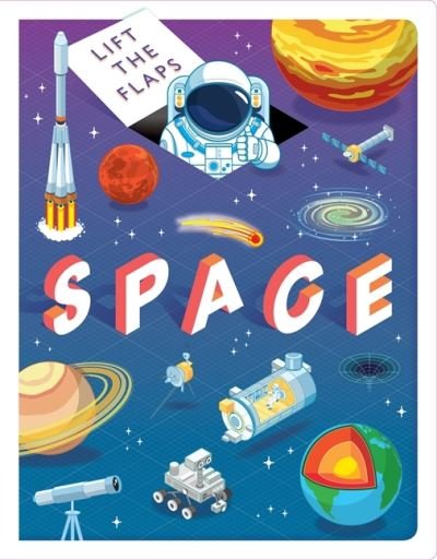 Cover for Autumn Publishing · Lift The Flaps: Space - Fact Book for Kids (Tavlebog) (2023)