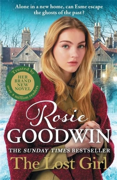 Cover for Rosie Goodwin · The Lost Girl: The heartbreaking  Sunday Times bestseller from Britain's best-loved saga author (Paperback Bog) (2024)