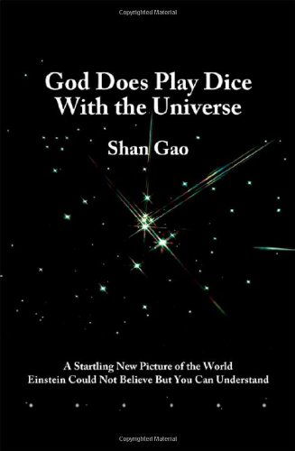 Cover for Shan Gao · God Does Play Dice with the Universe (Paperback Book) (2008)