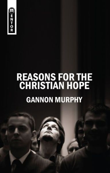 Cover for Gannon Murphy · Reasons for the Christian Hope (Paperback Book) (2009)