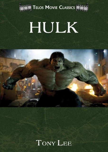 Cover for Tony Lee · Telos Movie Classics: Hulk (Paperback Book) (2012)