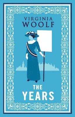 The Years - Virginia Woolf - Bøker - Alma Books Ltd - 9781847498663 - 20. november 2021