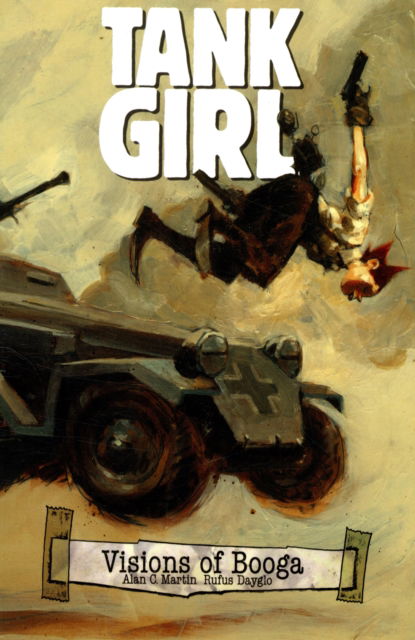 Tank Girl (Visions of Booga) - Alan Martin - Books - Titan Books Ltd - 9781848561663 - November 28, 2008