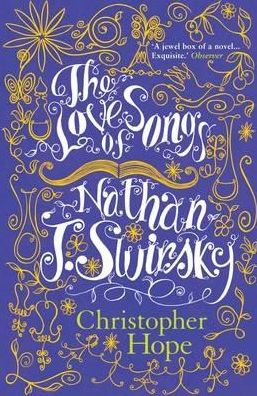 The Love Songs of Nathan J. Swirsky - Christopher Hope - Books - Atlantic Books - 9781848871663 - April 1, 2010