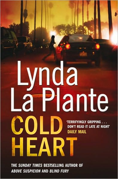 Cold Heart - Lynda La Plante - Books - Simon & Schuster Ltd - 9781849832663 - November 1, 2010