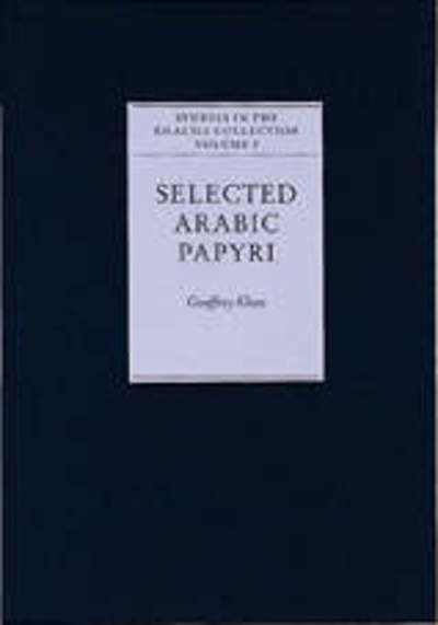 Cover for Geoffrey Khan · Selected Arabic Papyri - Studies in the Khalili Collection (Hardcover Book) [New edition] (1992)