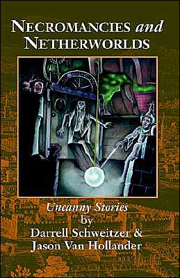 Cover for Jason Van Hollander · Necromancies and Netherworlds: Uncanny Stories (Paperback Book) (2024)
