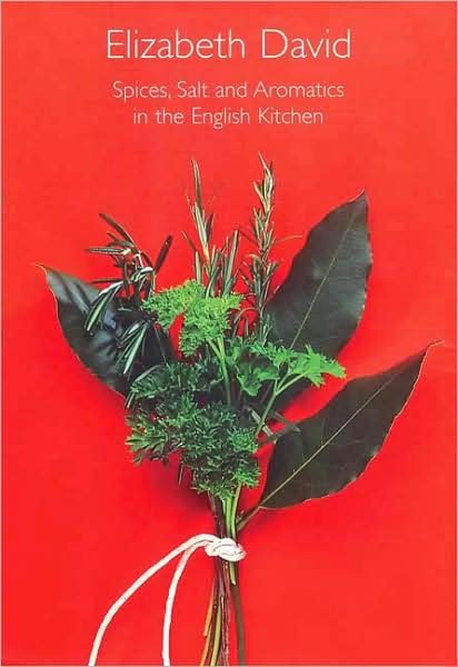 Cover for Elizabeth David · Spices, Salt and Aromatics in the English Kitchen (Gebundenes Buch) [New edition] (2000)
