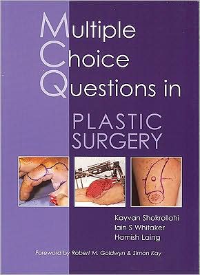 MCQs in Plastic Surgery - Dr Kayvan Shokrollahi - Books - TFM Publishing Ltd - 9781903378663 - August 26, 2009