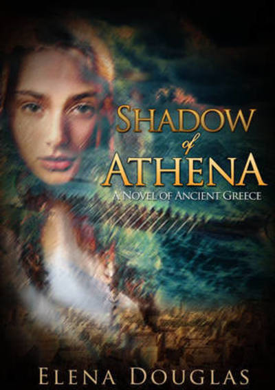 Cover for Elena Douglas · Shadow of Athena (Paperback Book) (2016)