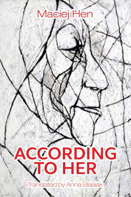 According To Her - Maciej Hen - Książki - Holland House Books - 9781910688663 - 3 listopada 2022