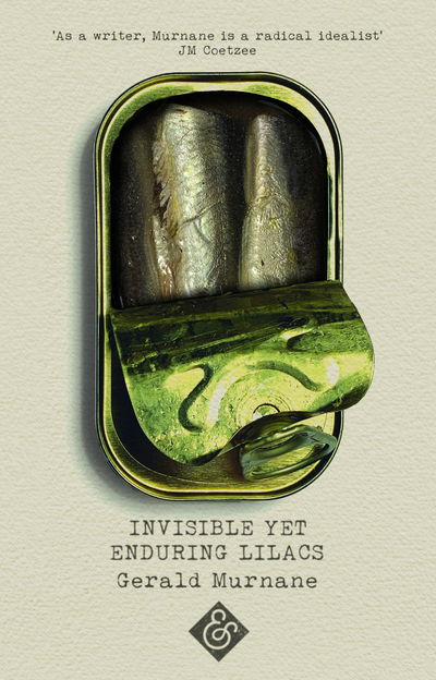 Invisible Yet Enduring Lilacs - Gerald Murnane - Books - And Other Stories - 9781911508663 - March 5, 2020