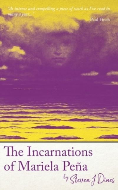 Cover for Steven J Dines · The Incarnations of Mariela Pena (Paperback Book) (2021)
