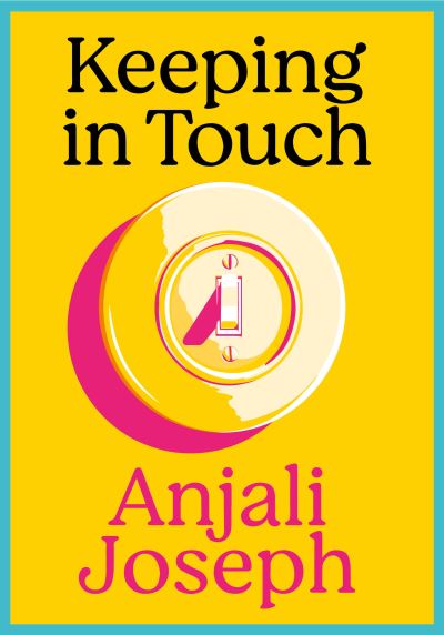 Cover for Anjali Joseph · Keeping in Touch (Hardcover Book) (2022)