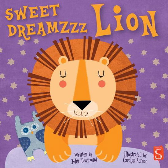 Sweet Dreamzzz Lion - Sweet Dreamzzz - John Townsend - Books - Salariya Book Company Ltd - 9781913971663 - March 28, 2022