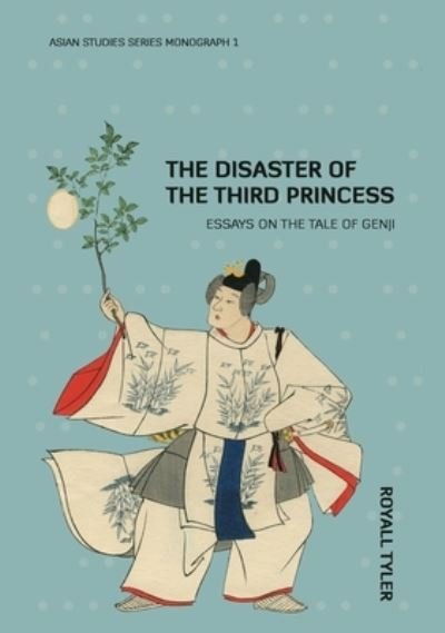 Cover for Royall Tyler · The disaster of the third princess (Buch) (2009)