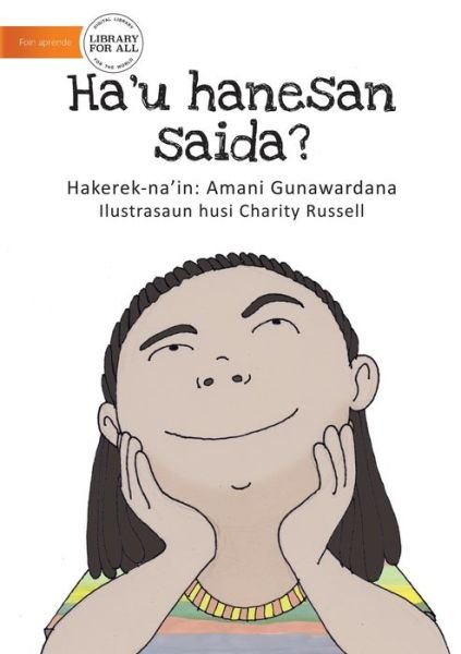 Cover for Amani Gunawardana · Who Am I? (Tetun edition) - Ha'u hanesan saida? (Paperback Book) (2020)