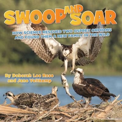 Cover for Deborah Lee Rose · Swoop and Soar (Book) (2023)