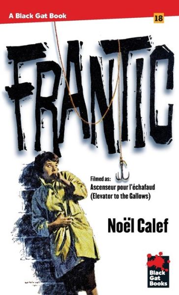 Cover for Noel Calef · Frantic - Black Gat Books (Paperback Book) (2019)