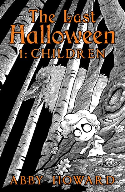 Cover for Abby Howard · The Last Halloween: Children (Paperback Book) (2020)