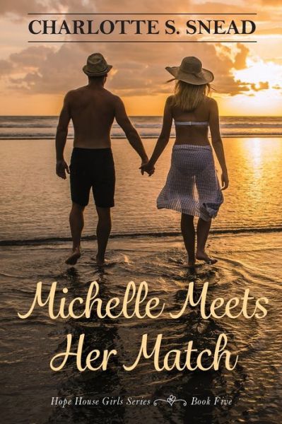 Cover for Charlotte S Snead · Michelle Meets Her Match (Pocketbok) (2021)