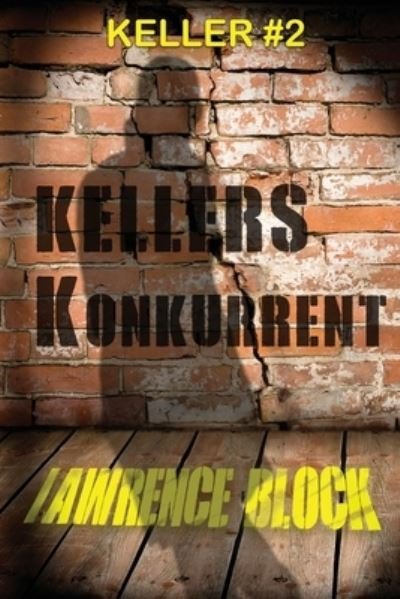 Cover for Lawrence Block · Kellers Konkurrent (Pocketbok) (2020)