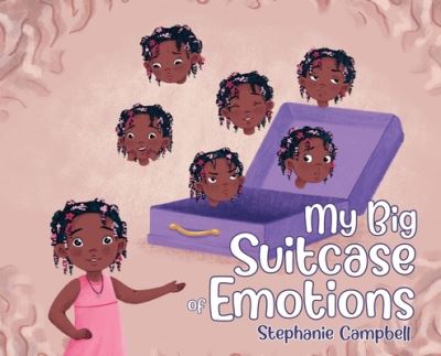 Cover for Stephanie Campbell · My Big Suitcase of Emotions (Hardcover Book) (2021)