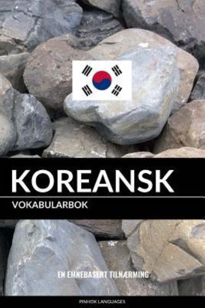 Cover for Pinhok Languages · Koreansk Vokabularbok (Paperback Book) (2017)