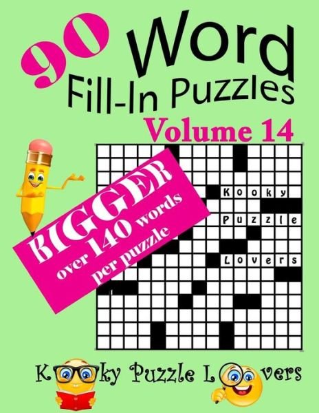 Cover for Kooky Puzzle Lovers · Word Fill-In Puzzles, Volume 14, 90 Puzzles, Over 140 words per puzzle (Paperback Book) (2017)